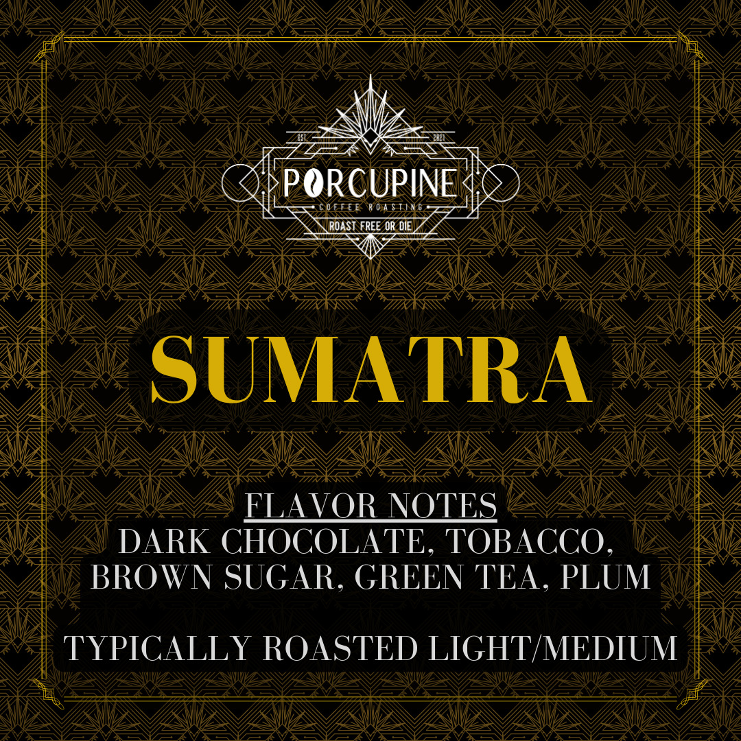 Sumatra - September '24 Coffee of the Month