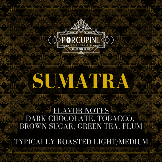 Sumatra - September '24 Coffee of the Month